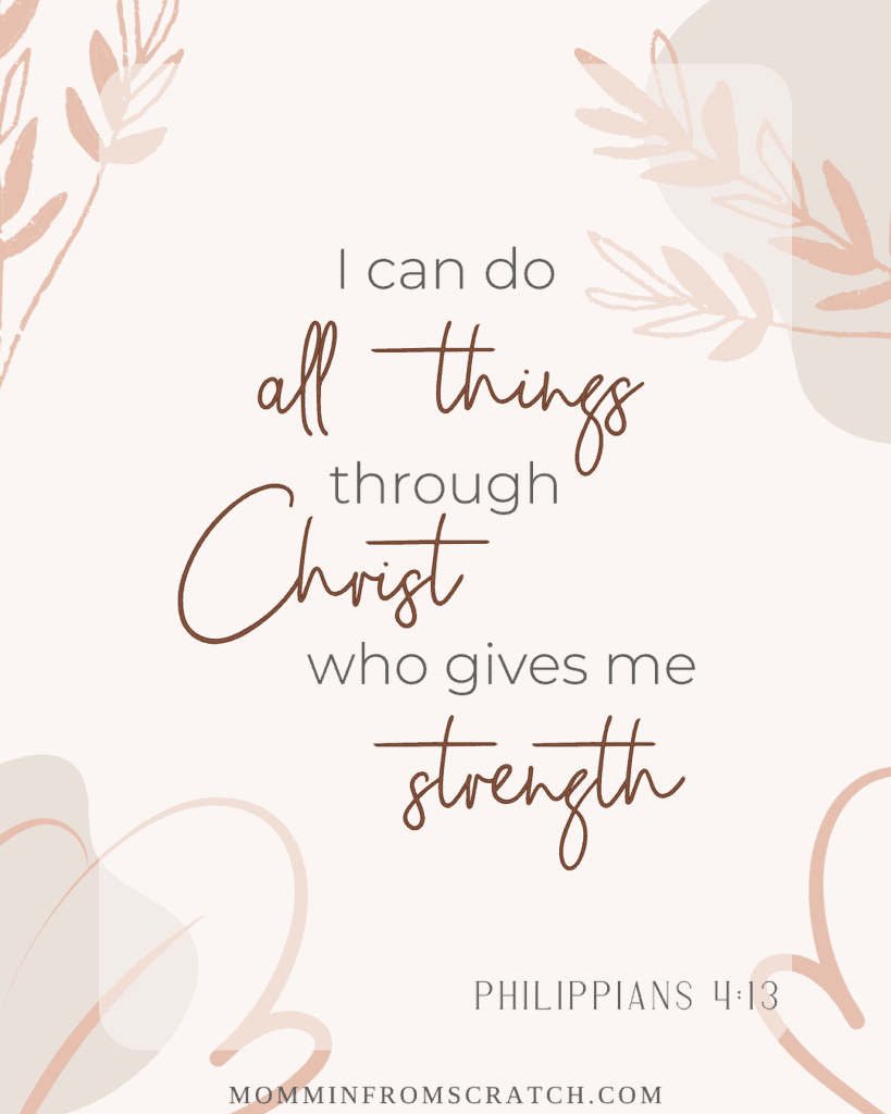 I can do all things through the christ who gives strength.