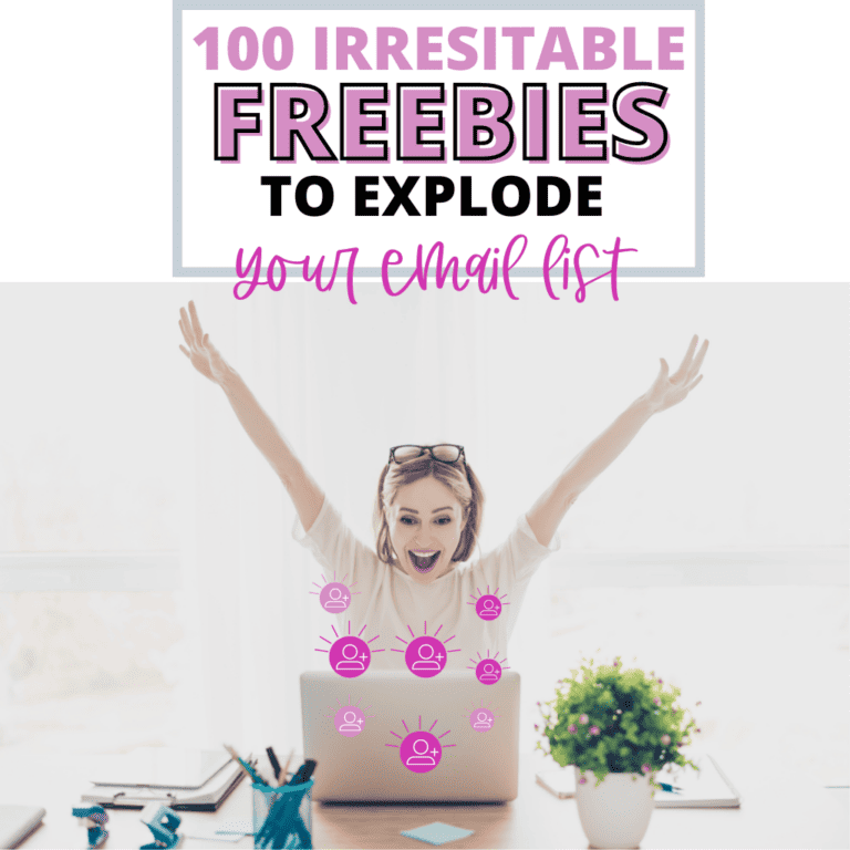 Discover 100 incredible freebie ideas to explode your email list.