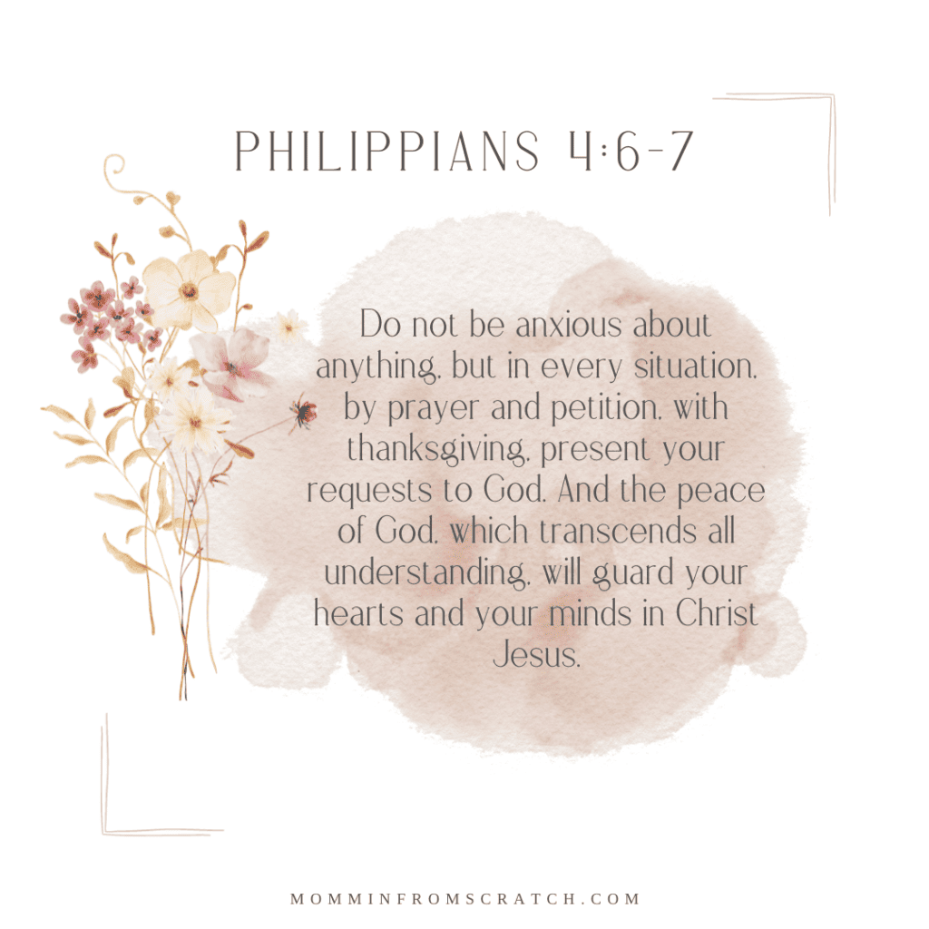 Philippians 16 7 don't be anxious about anything.