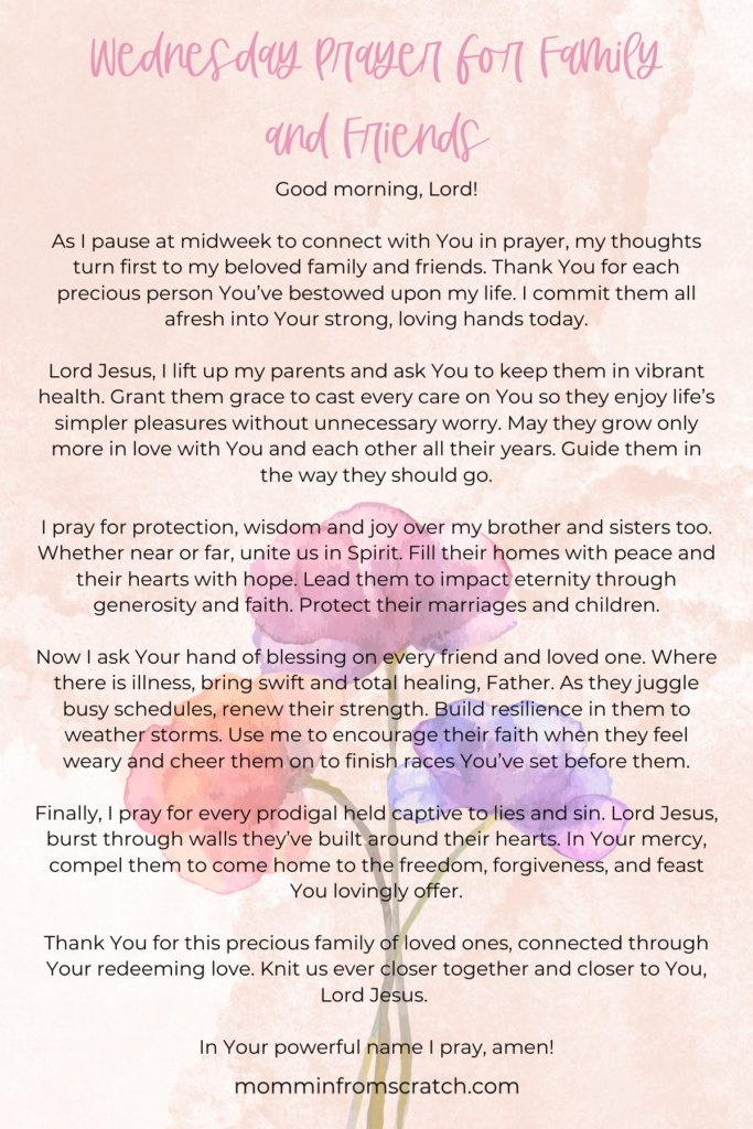 Wednesday morning prayer for friends and family.