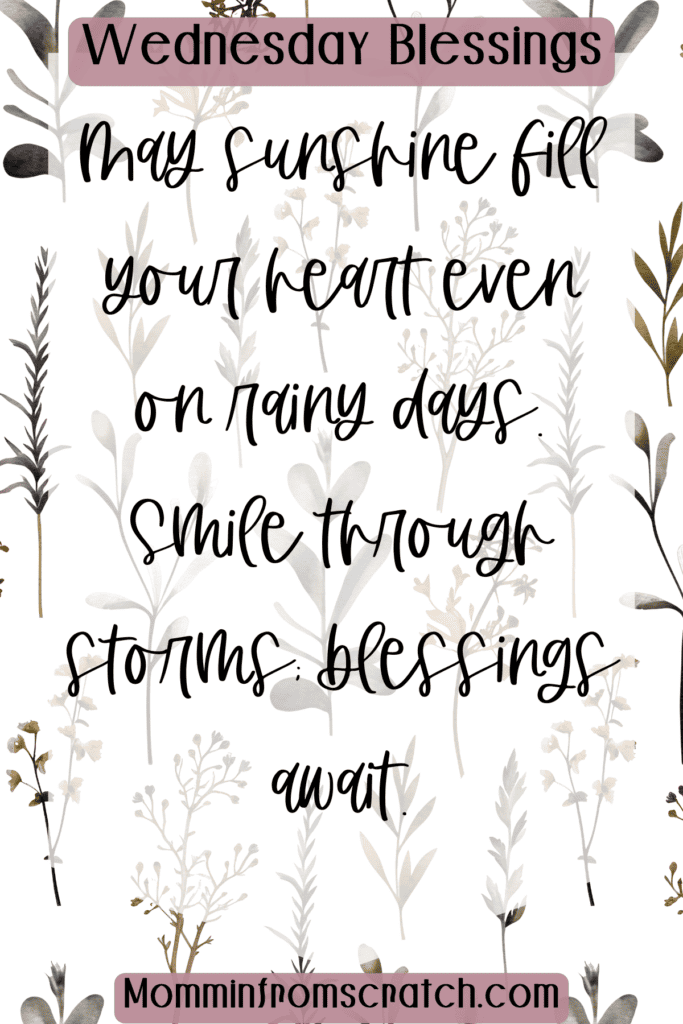 May sunshine fill your heart even on rainy days. Smile through storms; blessings await.