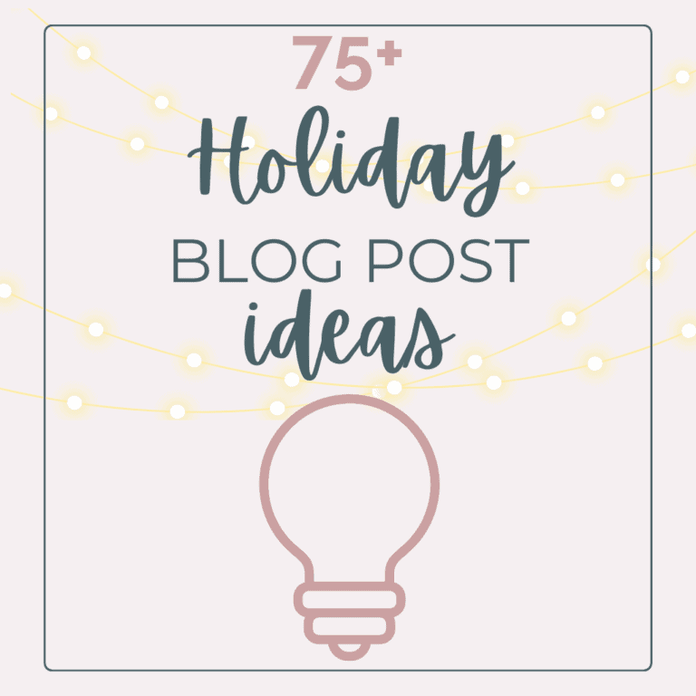75+ holiday blog post ideas.