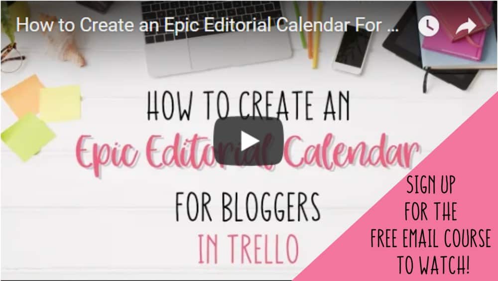 Create Editorial Calendar in Trello Email Course Sign Up