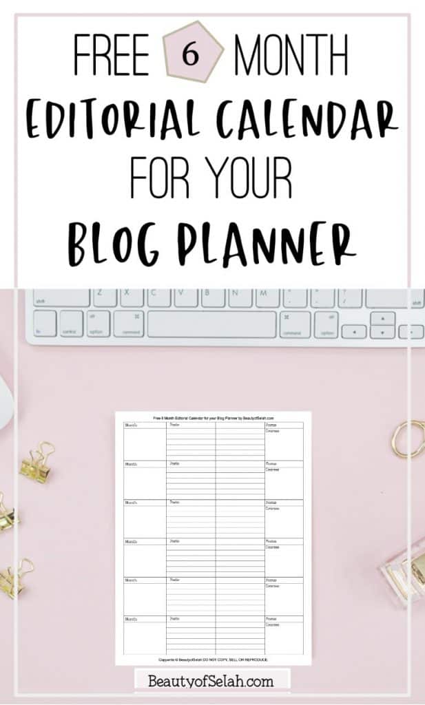 Free 6 Month Editorial Calendar for your Blog Planner #editorialcalendar #blogging #freeprintable