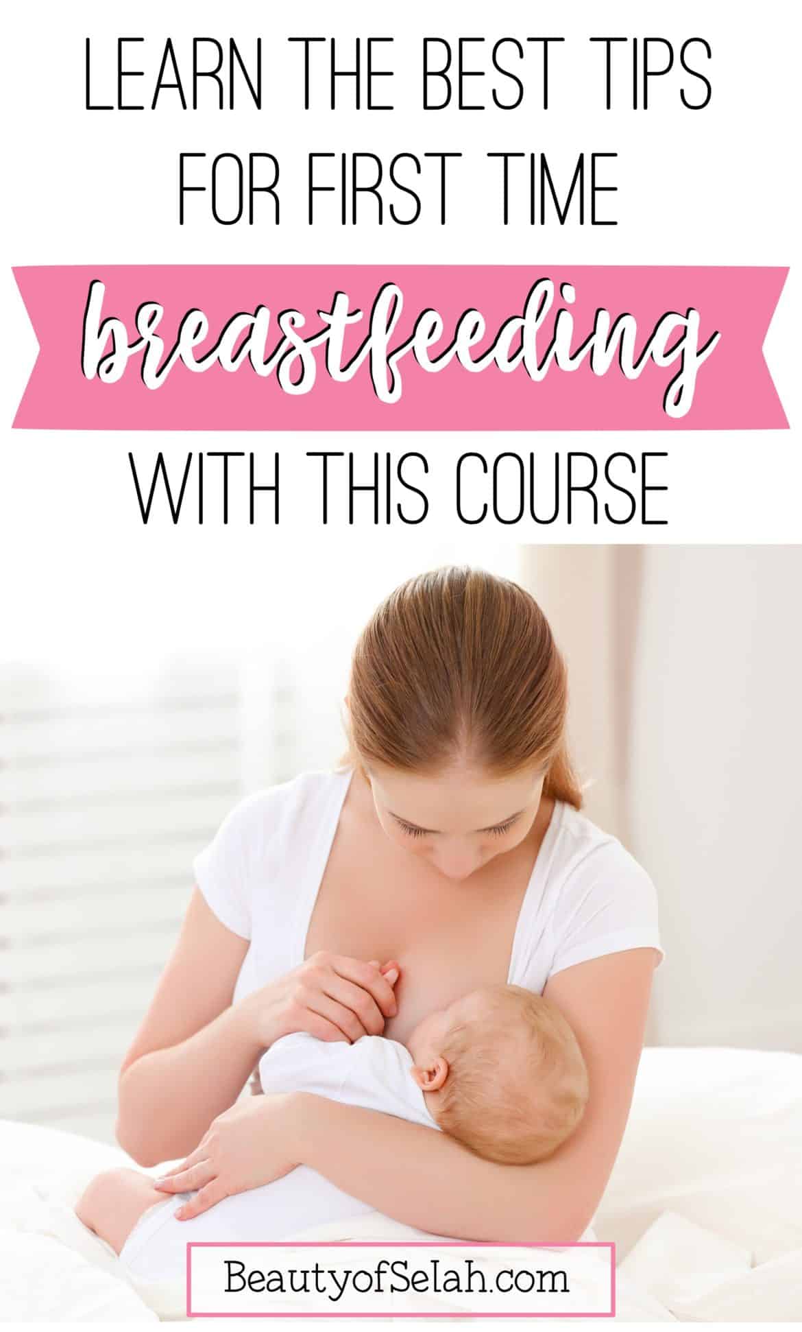Learn the best tips for first time breastfeeding with THIS course ...