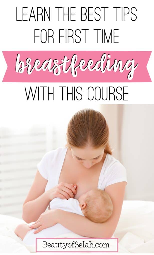 Learn the best tips for first time breastfeeding with this course