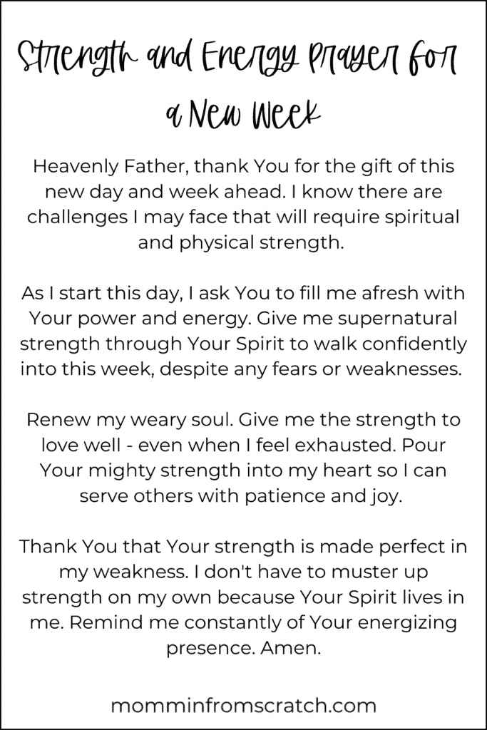 Strength and prayers for the new week.