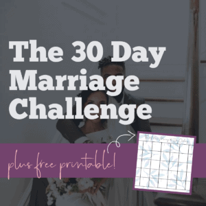 The 30 Day Marriage Challenge