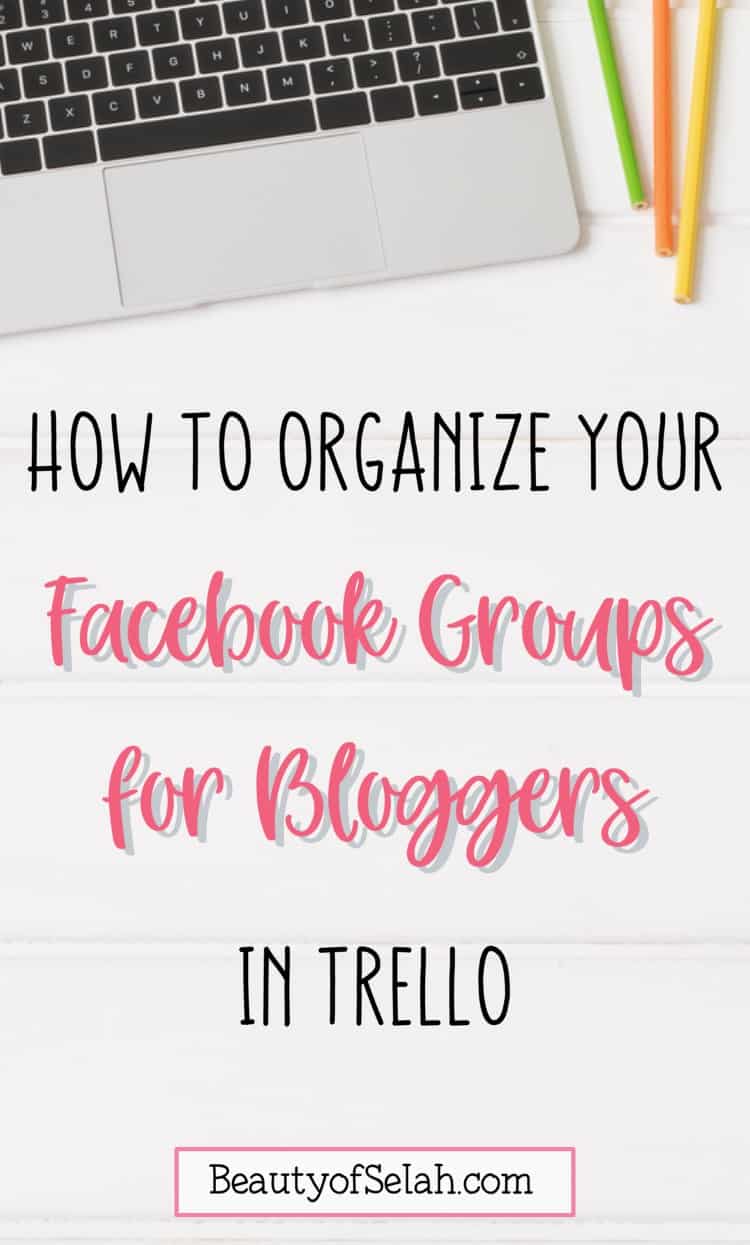 how to Organize Facebook Groups For Bloggers In Trello