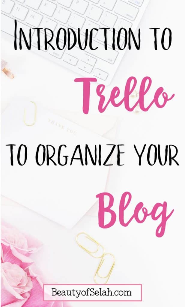 introduction to trello to organize your blog or business