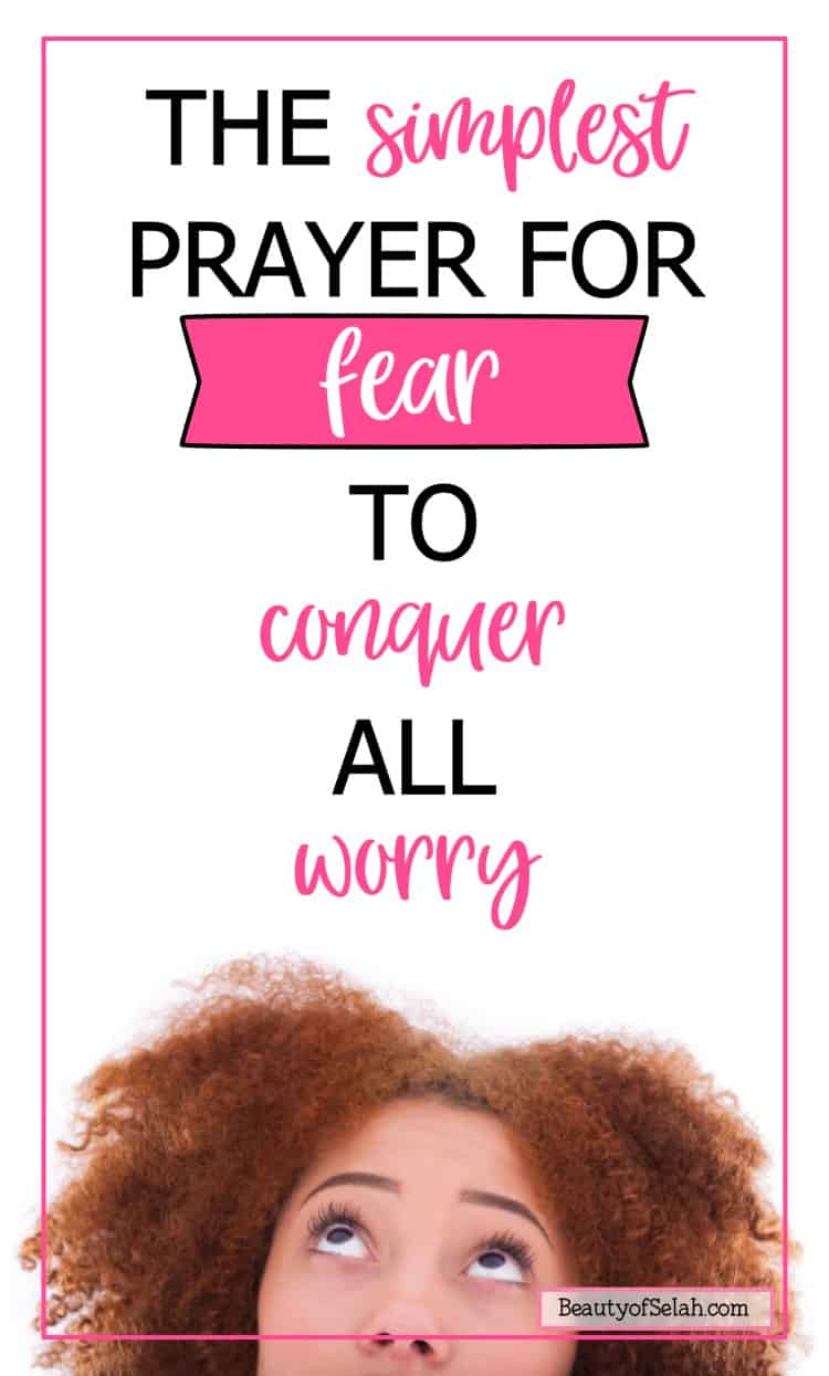 the simplest prayer for fear to conquer all worry pin