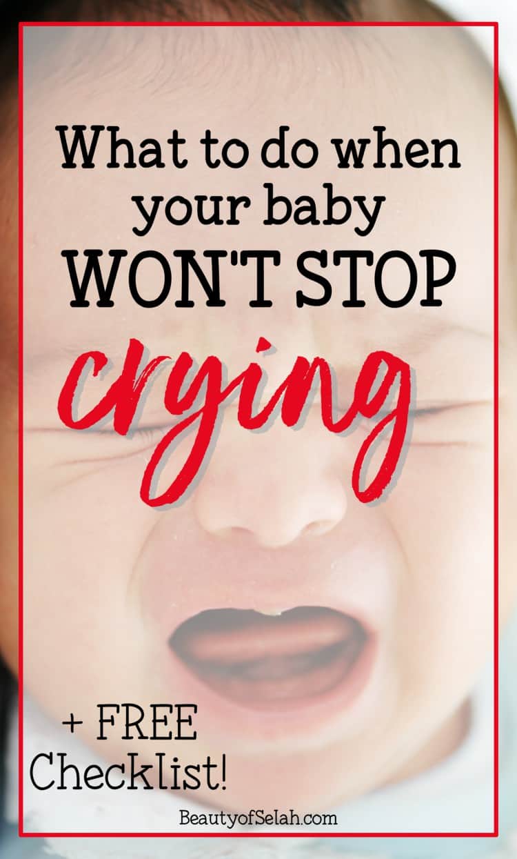 what to do when your baby won't stop crying